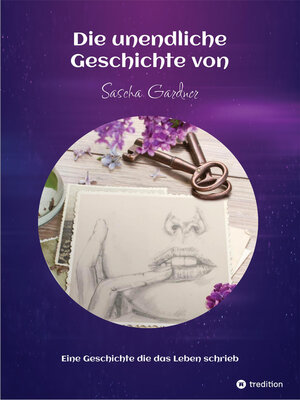 cover image of Die unendliche Geschichte von Sascha Gardner--Missbrauch und andere "alltäglichen Verbrechen"